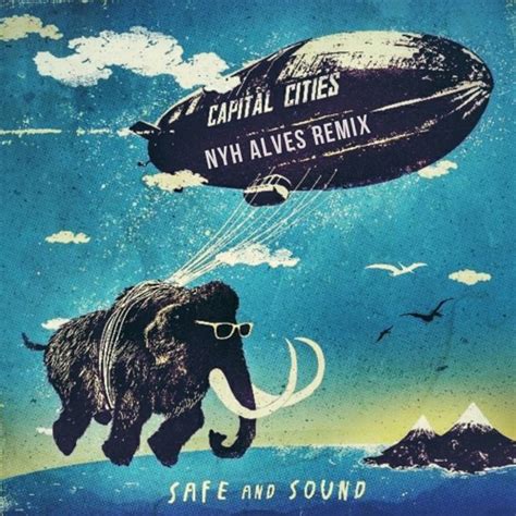 Capital Cities Safe And Sound Lyrics