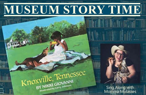 Museum Story Time Knoxville Tennessee By Nikki Giovanni The