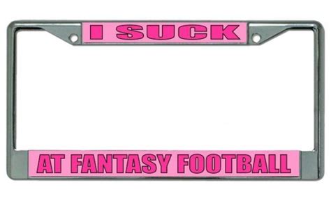 I Suck At Fantasy Football Photo License Plate Frame Ebay