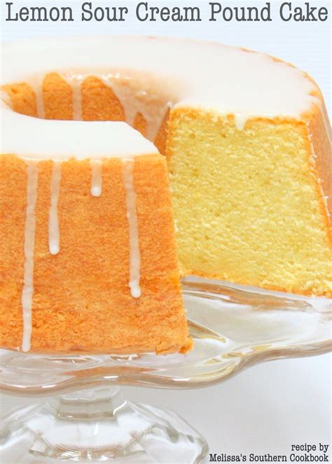 Lemon Sour Cream Pound Cake Recipe By Melissa Sperka Melissa S