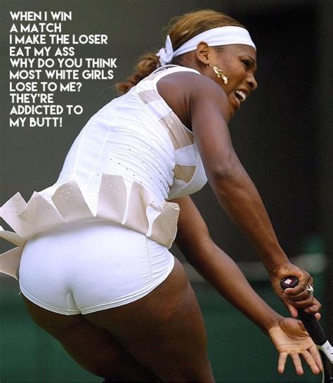 Serena Williams Fat Ass And Imaginary Quotes 11 Pics Xhamster