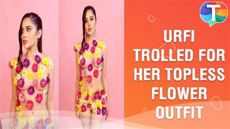 Urfi Javed Trolled For Her Topless Flower Outfit Youtube
