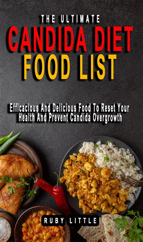 The Ultimate Candida Diet Food List Efficacious And Delicious Food To