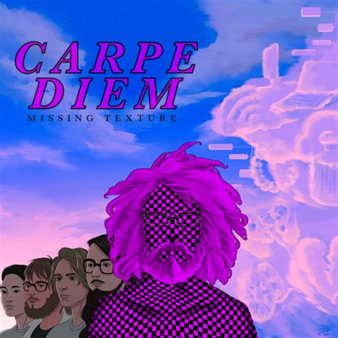 missing texture carpe diem lyrics and tracklist genius