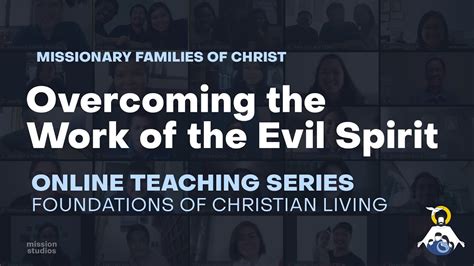 Online Teaching Session 18 Overcoming The Work Of Evil Spirit Youtube