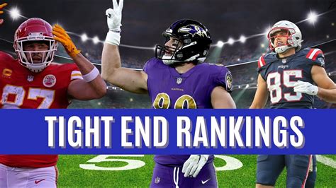 Ranking The Top 20 Tight Ends In The Nfl 2022 Youtube