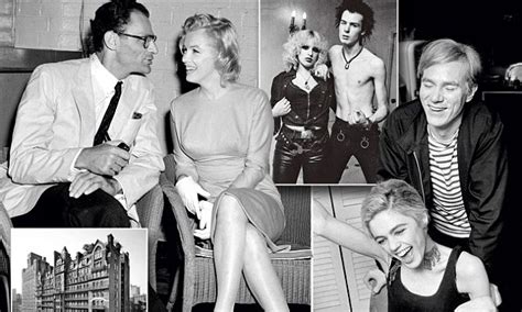 As in most of these cases of rapid rise to fame by immature performers the fall from. New York's Chelsea Hotel: It's where Arthur Miller hid from Marilyn Monroe and Sid killed Nancy ...