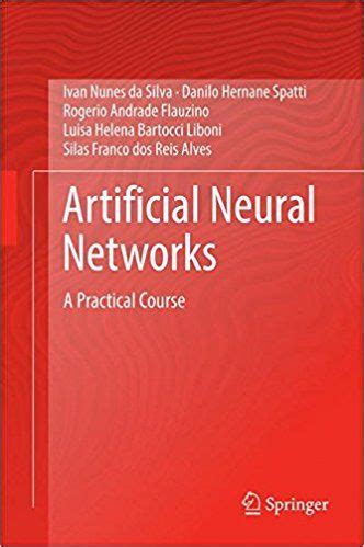 Artificial Neural Networks A Practical Course In Learn To Read Books Books To Read