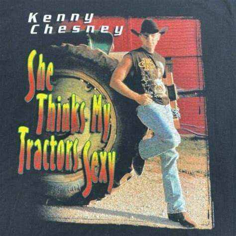 Vintage 2001 Kenny Chesney She Thinks My Tractors Black Unisex T Shirt
