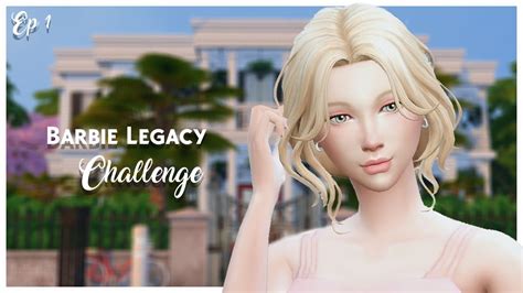 The Sims 4 Barbie Legacy Challenge Ep 1 Youtube