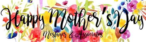 Happy Mothers Day To All The Moms Today From Mestayer And Associates Pa