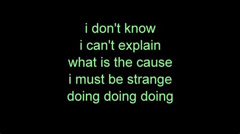 I Must Be Strange Song Lyrics Youtube