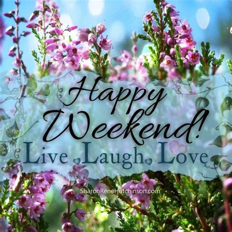 100 Happy Weekend Quotes And Sayings To Share Happy Weekend Images
