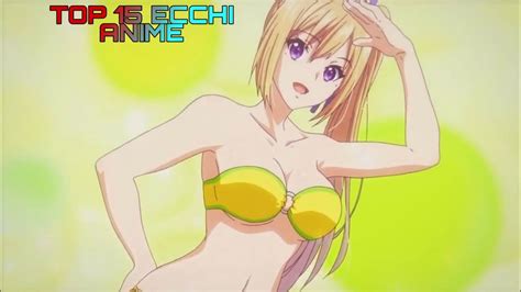 Top 15 Best Ecchi Anime That You Should Watch Youtube