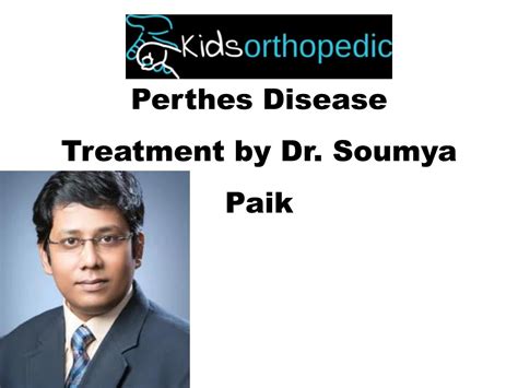 Perthes Disease Treatment By Dr Soumya Paik By Kids Orthopedic Issuu