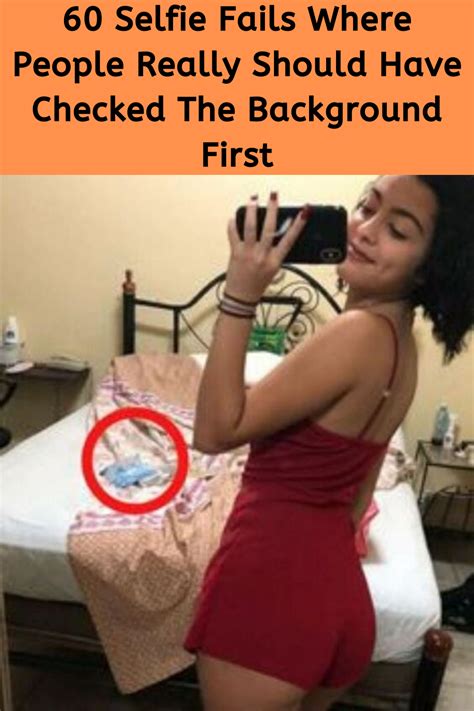 Selfie Fails By People Who Should Have Checked The Background First Selfie Fail Women