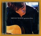 Bryan White - 12 Greatest Hits - 2000 NEW CD | eBay