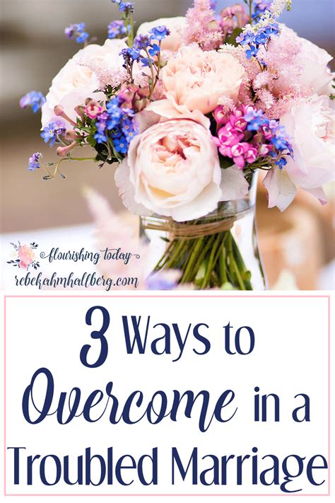 3 Ways To Overcome In A Troubled Marriage Flourishing Today