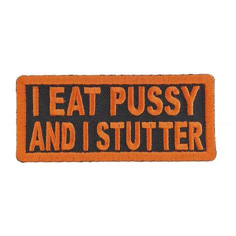 I Eat Pussy And I Stutter Naughty Patch 4x175 Inch Camouflageca