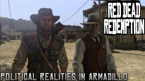 Red Dead Redemption Walkthrough Mission 5 Political Realities In