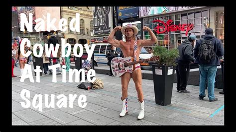 The Naked Cowboy In Time Square NYC Street Performers YouTube