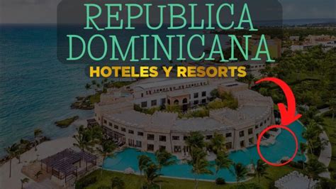 Descubre Los Mejores Hoteles En República Dominicana En 2021