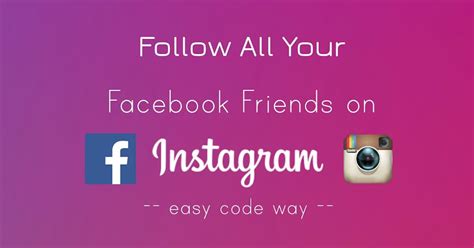 How To Follow All Facebook Friends On Instagram At Once
