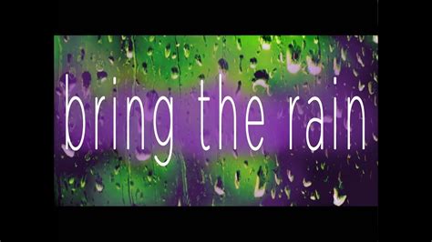 Bring The Rain - YouTube