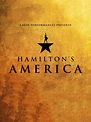 Hamilton's America - Where to Watch and Stream - TV Guide
