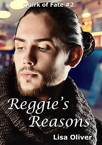 Reggies Reasons Quirk Of Fate Book 2 Ebook Oliver Lisa