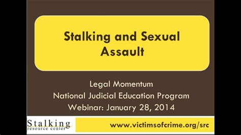 The Intersection Of Stalking And Sexual Assault Webinar Recording Youtube