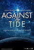 Against the Tide: Finding God in an Age of Science (Film, 2020) — CinéSérie