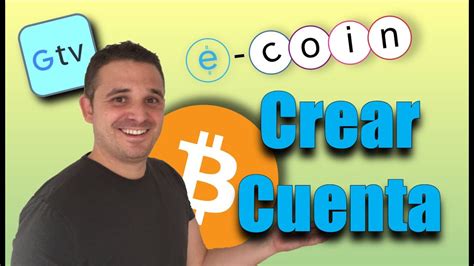 The tools and information you need to buy, sell, trade, invest, and. Crear cuenta Ecoin en español | Monedero Bitcoin - YouTube