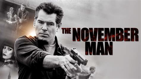 Parents need to know that the november man is an action thriller based on one in a series of novels by bill granger. The November Man | Movie fanart | fanart.tv