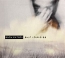 Snow Patrol - Shut Your Eyes (2007, CD1, CD) | Discogs