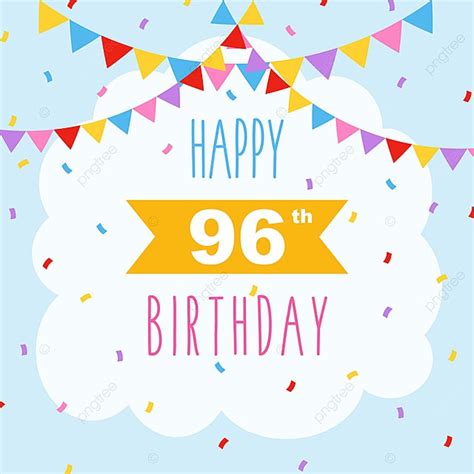 Happy 96th Birthday Card Poster Template Download On Pngtree
