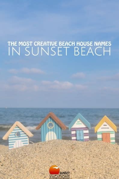 The Most Creative Beach House Names In Sunset Beach