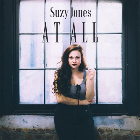 At All Single Version Single By Suzy Jones Spotify