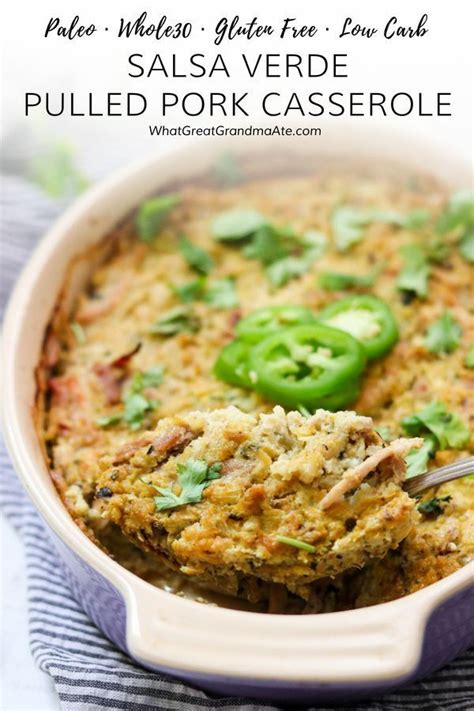 Start your day with this pulled pork breakfast. Salsa Verde Paleo Pulled Pork Casserole (Whole30, Low Carb) | Recipe | Pork casserole, Pulled ...