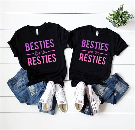 Besties For The Resties Matching Shirt Set Bff Shirts Best Friend