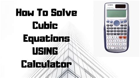 But a random cubic does not have such a property, and so. How to Solve Cubic Equations Using Calculator | Casio fx-991ES PLUS 🔥🔥🔥 - YouTube