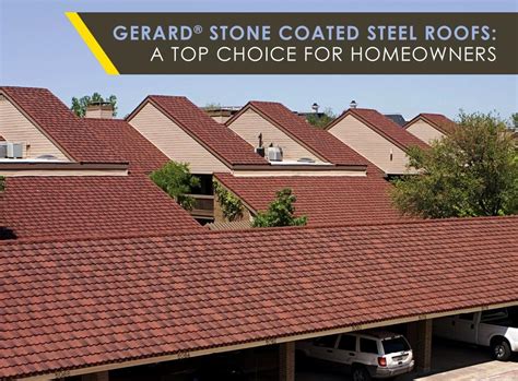 Gerard Stone Coated Steel Roofs A Top Choice For Homeowners