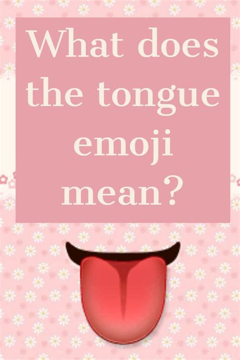 What Does Emoji Mean With Tongue Out Mesjeme