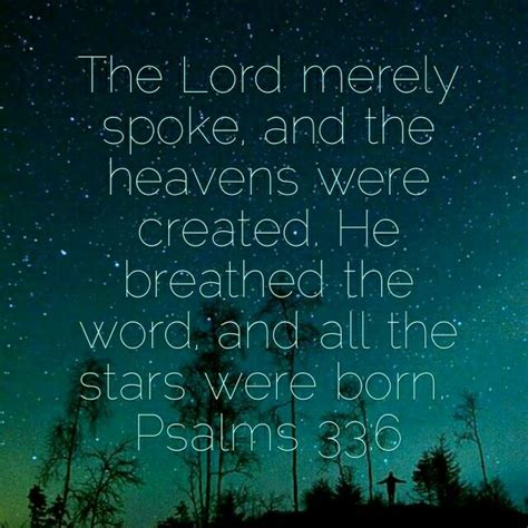 By The Word Of The Lord Were The Heavens Made And All The Host Of Them