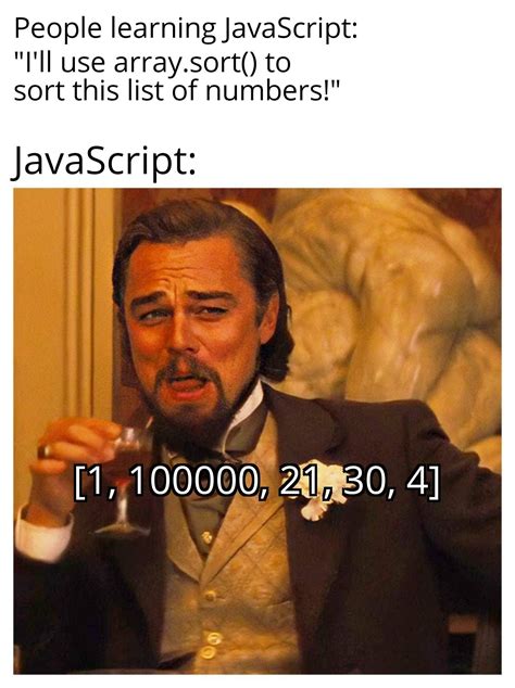 How To Sort Arrays In Javascript Programmer Jokes Programmer Humor
