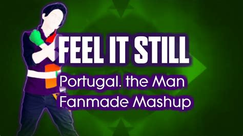 Feel It Still Just Dance 2018 Fanmade Mashup Youtube