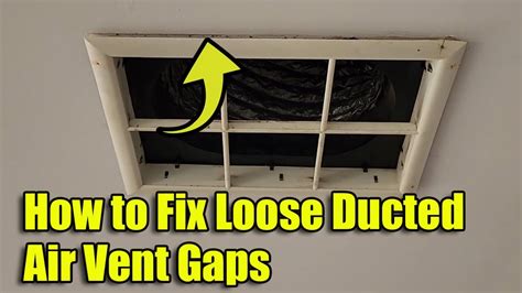 How To Fix Loose Ducted Air Vent Gaps Youtube