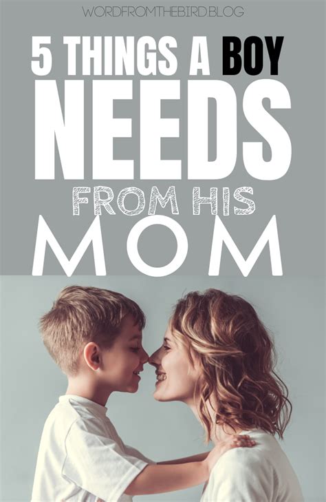 What A Boy Needs From His Mom Things Your Son Needs From You