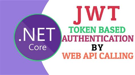 Jwt Token Based Authentication In Asp Net Core Web Api Calling Jwt