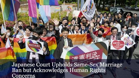 japanese court upholds same sex marriage ban but acknowledges human rights concerns